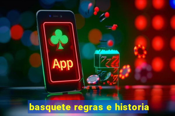 basquete regras e historia